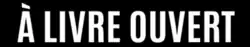 Description de l'image À_livre_ouvert.png.
