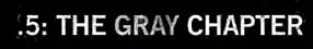 Description de l'image .5 The Gray Chapter.png.