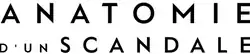 Description de l'image Anatomie d'un scandale.png.