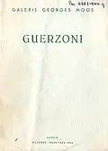 Catalogue d'exposition : Guerzoni : exposition, Galerie Georges Moos, Genève, 12 Rue Diday, octobre-novembre 1944. Collection de la Bibliothèque d'art et d'archéologie, Genève.