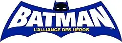 Description de l'image Batman L'Alliance des héros.JPG.