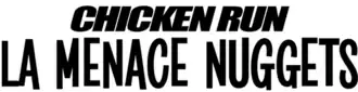 Description de l'image Chicken Run - La Menace nuggets.png.