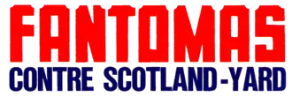 Description de l'image Fantomas contre Scotland Yard Logo.png.