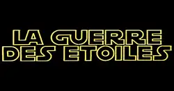 Logo La Guerre des étoiles écrit en jaune sur fond noir.