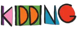 Description de l'image Kidding.png.