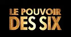 Image illustrative de l’article Le Pouvoir des Six