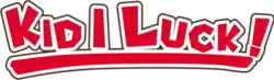 Image illustrative de l'article Kid I Luck!