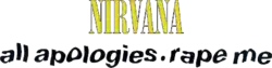 Description de l'image Nirvana-All-Apologies-Rape-Me.png.