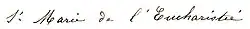 signature de Sœur Marie de l'Eucharistie
