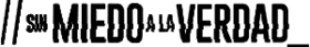 Image illustrative de l’article Sin miedo a la verdad