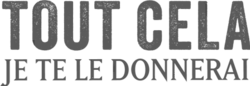 Description de l'image Tout_cela_je_te_le_donnerai.png.