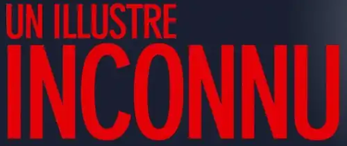 Description de l'image Un illustre inconnu.png.