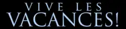 Description de l'image Vive_les_vacances_!.png.