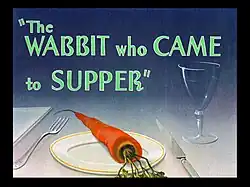 Description de l'image Wabbitwhocametosupper.jpg.