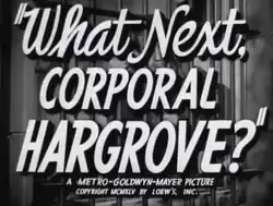 Description de l'image What Next, Corporal Hargrove? (1945).png.