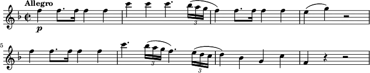 \relative c'' {
\version "2.18.2"
\clef "treble"
\tempo "Allegro"
\key f \major
\time 2/2
\tempo 4 = 130
f4 \p f8. f16 f4 f
c' c c4. \tuplet 3/2 {bes 16 (a g} f4)
f8. f16 f4 f
e (g) r2
f4 f8. f16 f4 f
c'4. \tuplet 3/2 {bes 16 (a g} f4.) \tuplet 3/2 {e16 (d c} d4)
bes g c f, r r2
}