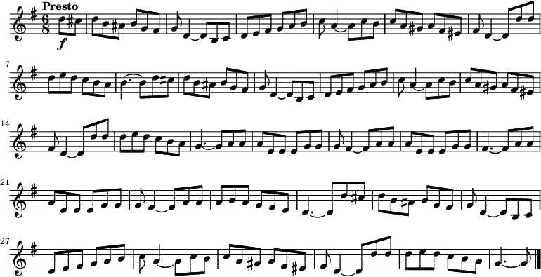 \new Staff \relative c'' {
\key g \major
\time 6/8
\tempo "Presto"
\partial 4
d8\f cis
\unfoldRepeats
\repeat volta 2 {
d b ais b g fis
g d4~ d8 b c
d e fis g a b
c a4~ a8 c b
c a gis a fis eis
fis d4~ d8 d' d
d e d c b a
}
\alternative {
{ b4.~ b8 d cis }
{ g4.~ g8 a a }
}
a e e e g g
g fis4~ fis8 a a
a e e e g g
fis4.~ fis8 a a
a e e e g g
g fis4~ fis8 a a
a b a g fis e
d4.~ d8 d' cis
d b ais b g fis
g d4~ d8 b c
d e fis g a b
c a4~ a8 c b
c a gis a fis eis
fis d4~ d8 d' d
d e d c b a
g4.~ g8
\bar "|."
}
\midi {
\context {
\Score
tempoWholesPerMinute = #(ly:make-moment 540 8)
}
}