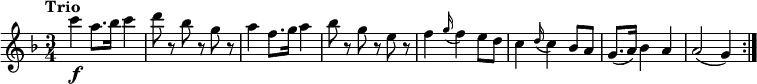
\relative c'' {
  \version "2.18.2"
  \key f \major
  \tempo "Trio"
  \time 3/4
  \tempo 4 = 150
  c'4\f a8. bes16 c4
  d8 r8 bes r8 g r8
 a4 f8. g16 a4
  bes8 r8 g r8 e r8
  f4  \grace g16 (f4) e8 d
 c4  \grace d16 (c4) bes8 a
  g8. [(a16)] bes4 a
  a2 (g4)   
  \bar ":|."
}
