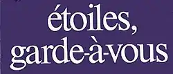 Image illustrative de l’article Étoiles, garde-à-vous !