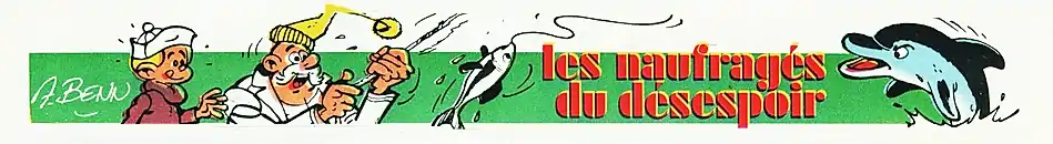 Bandeau titre de la série Les naufragés du désespoir