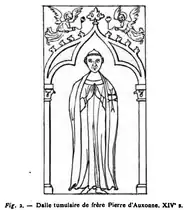 Pierre tombale de Frère Pierre d'Auxonne. XIVe&nbsp;siècle.