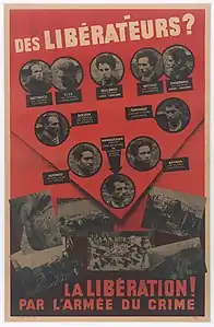 Reproduction d'une affiche de propagande où domine la couleur rouge. En haut, on pire lire "DES LIBÉRATEURS ?". Sous l'inscription, on trouve des photographies d'hommes et leur identité. En bas, on peut lire "LA LIBÉRATION PAR L'ARMÉE DU CRIME".
