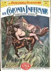 La colonia infernale de Guglielmo Stocco&nbsp;(it), collection Il romanzo d'avventure&nbsp;(it) no&nbsp;31, Sonzogno, décembre 1926.