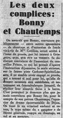 […] On tient là un criminel endurci et retors, le type même du "gangster" de Sûreté générale, rompu au chantage, au vol et au meurtre