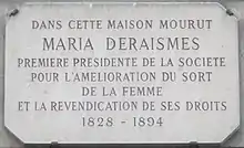 No 72 : Plaque commémorative en hommage à Maria Deraismes, qui y meurt en 1894.