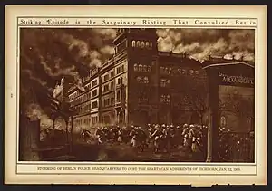 Assaut de la préfecture de police de Berlin tenue par les partisans de la Ligue spartakiste, The New York Times, 1919.
